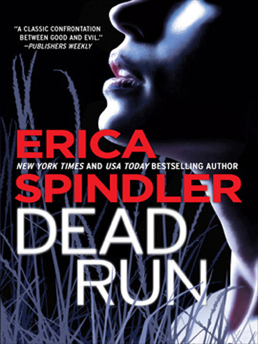 Title details for Dead Run by Erica Spindler - Wait list